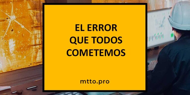 El error que todos cometemos en mantenimiento industrial - MTTO.pro